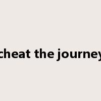 cheat the journey是什么意思
