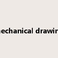 mechanical drawing是什么意思