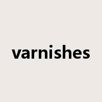 varnishes是什么意思