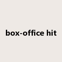 box-office hit是什么意思