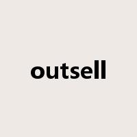 outsell是什么意思