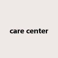care center是什么意思