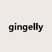gingelly是什么意思
