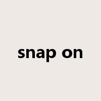 snap on是什么意思
