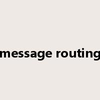 message routing是什么意思