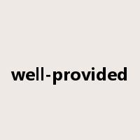 well-provided是什么意思