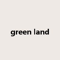green land是什么意思