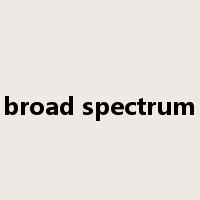 broad spectrum是什么意思