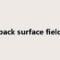 back surface field是什么意思