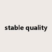 stable quality是什么意思