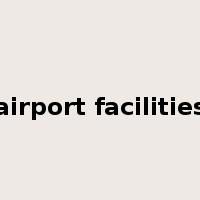 airport facilities是什么意思
