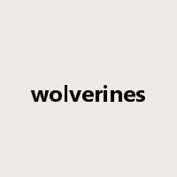 wolverines是什么意思