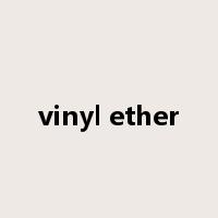 vinyl ether是什么意思