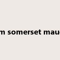 william somerset maugham是什么意思