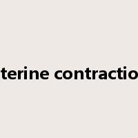 uterine contraction是什么意思