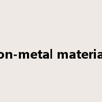 non-metal materials是什么意思