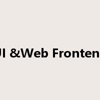 UI &Web Frontend是什么意思