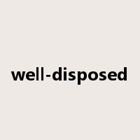 well-disposed是什么意思