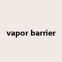 vapor barrier是什么意思