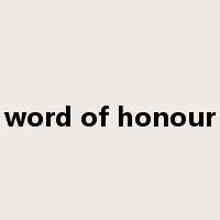 word of honour是什么意思
