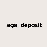legal deposit是什么意思