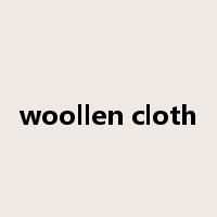 woollen cloth是什么意思