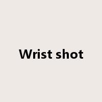 Wrist shot是什么意思