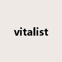 vitalist是什么意思