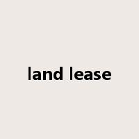 land lease是什么意思