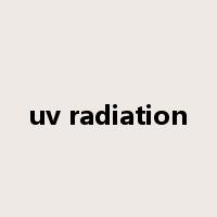 uv radiation是什么意思