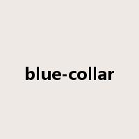 blue-collar是什么意思