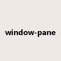 window-pane是什么意思