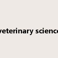 veterinary science是什么意思