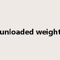 unloaded weight是什么意思