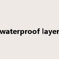 waterproof layer是什么意思