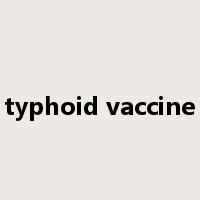 typhoid vaccine是什么意思