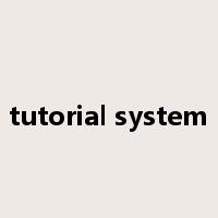 tutorial system是什么意思