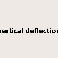 vertical deflection是什么意思