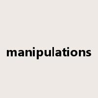 manipulations是什么意思
