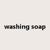 washing soap是什么意思
