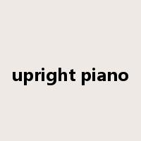 upright piano是什么意思