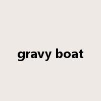 gravy boat是什么意思