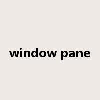 window pane是什么意思