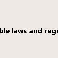 applicable laws and regulations是什么意思