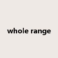 whole range是什么意思