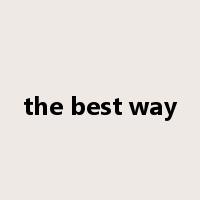 the best way是什么意思