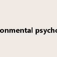 environmental psychology是什么意思