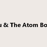 You & The Atom Bomb是什么意思