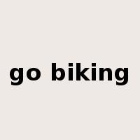 go biking是什么意思