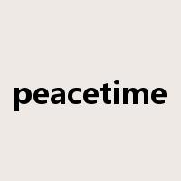 peacetime是什么意思